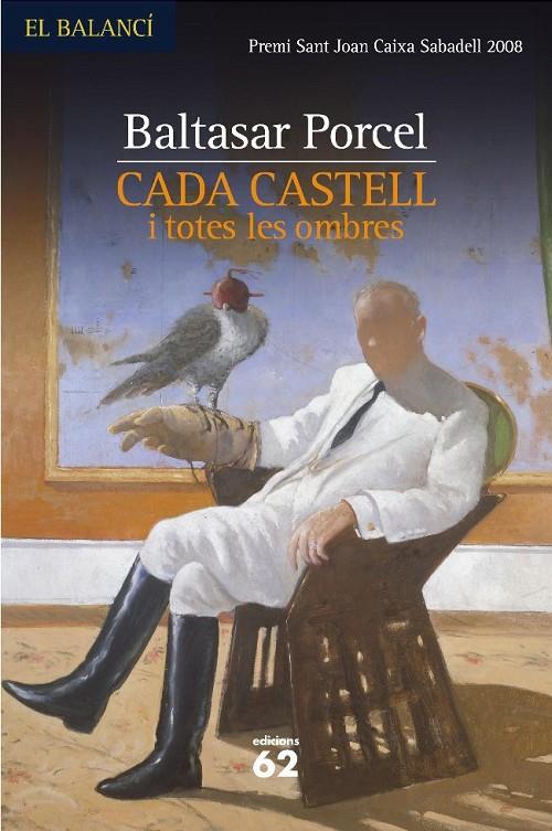 Cada castell i totes les ombres | 9788429763713 | Porcel, Baltasar | Llibres.cat | Llibreria online en català | La Impossible Llibreters Barcelona