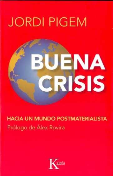Buena crisis | 9788472457294 | Pigem, Jordi | Llibres.cat | Llibreria online en català | La Impossible Llibreters Barcelona
