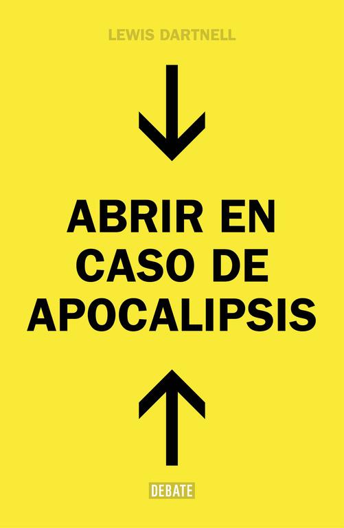 Abrir en caso de Apocalipsis | 9788499924724 | DARTNELL, LEWIS | Llibres.cat | Llibreria online en català | La Impossible Llibreters Barcelona