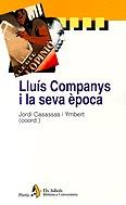 Lluís Companys i la seva època | 9788473067980 | Autors diversos | Llibres.cat | Llibreria online en català | La Impossible Llibreters Barcelona