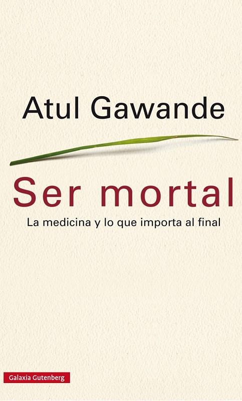 Ser mortal | 9788416252473 | Gawande, Atul | Llibres.cat | Llibreria online en català | La Impossible Llibreters Barcelona