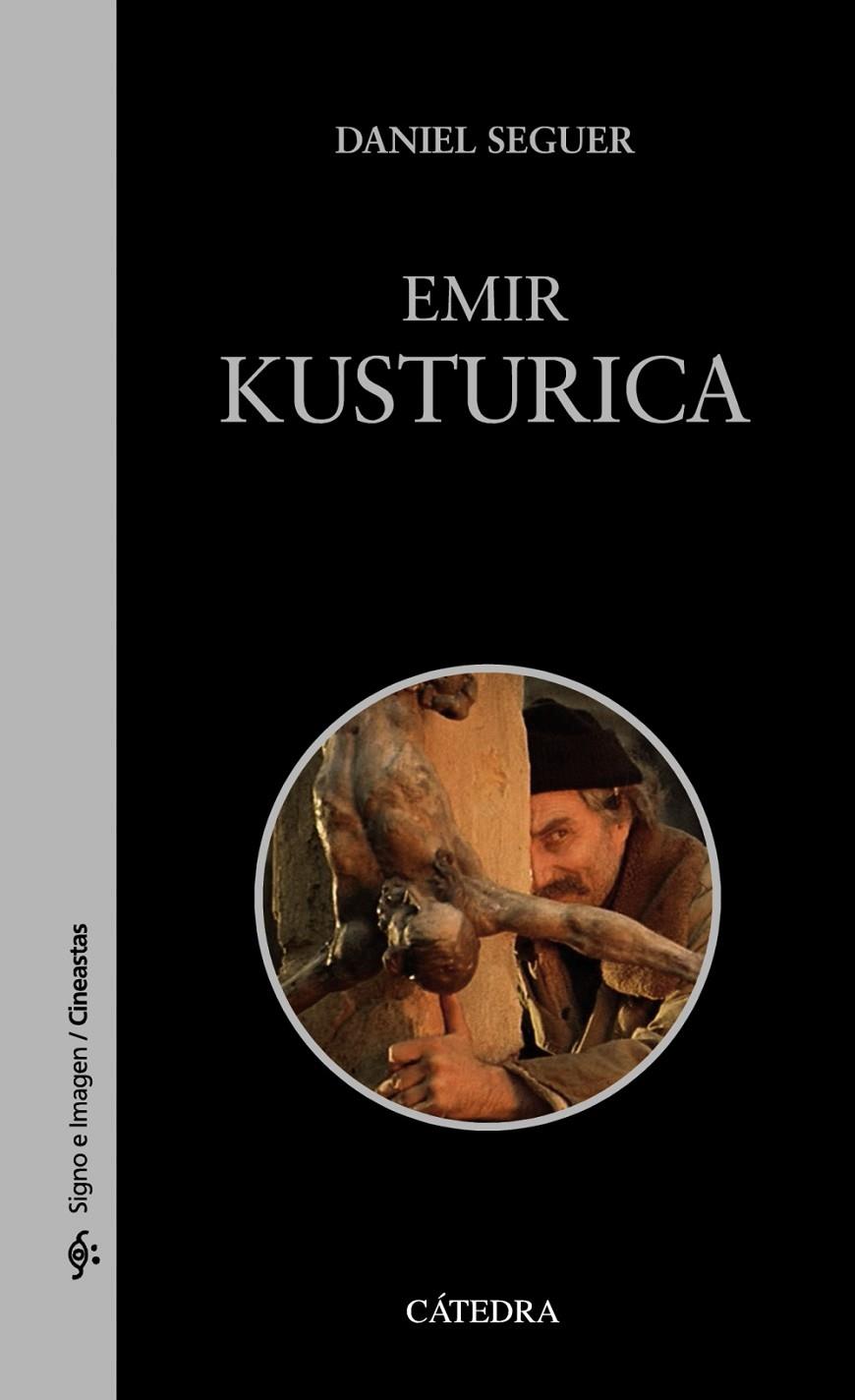 Emir Kusturica | 9788437642604 | Seguer, Daniel | Llibres.cat | Llibreria online en català | La Impossible Llibreters Barcelona