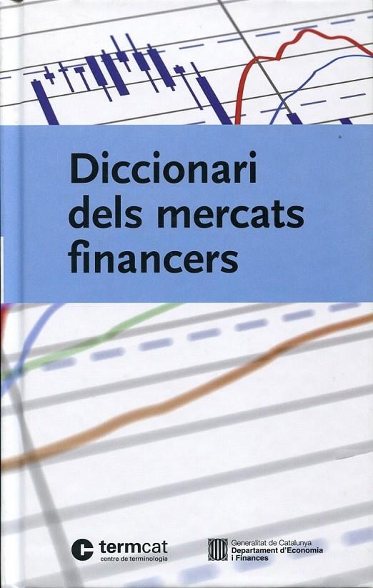 Diccionari dels mercats financers | 9788439380528 | Diversos | Llibres.cat | Llibreria online en català | La Impossible Llibreters Barcelona