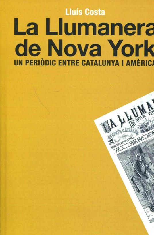 La llumanera de Nova York | 9788496563728 | Costa Fernández, Lluís | Llibres.cat | Llibreria online en català | La Impossible Llibreters Barcelona
