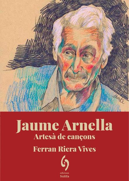 Jaume Arnella. Artesà de cançons | 9788412574753 | Riera Vives, Ferran | Llibres.cat | Llibreria online en català | La Impossible Llibreters Barcelona