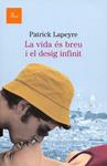 La vida és breu i el desig infinit | 9788475882451 | Lapeyre, Patrick | Llibres.cat | Llibreria online en català | La Impossible Llibreters Barcelona