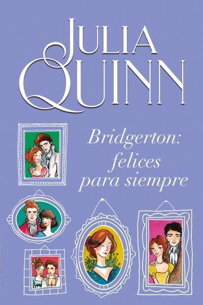 Bridgerton: Felices para siempre | 9788416327928 | Quinn, Julia | Llibres.cat | Llibreria online en català | La Impossible Llibreters Barcelona