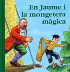 En Jaume i la mongetera màgica | 9788467718980 | Abad, Mònica | Llibres.cat | Llibreria online en català | La Impossible Llibreters Barcelona