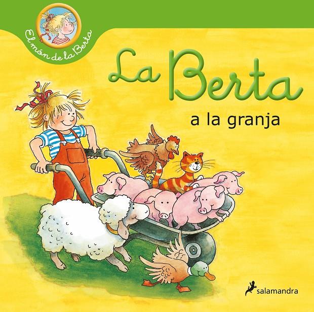 La Berta a la granja (El món de la Berta) | 9788418637445 | Schneider, Liane | Llibres.cat | Llibreria online en català | La Impossible Llibreters Barcelona