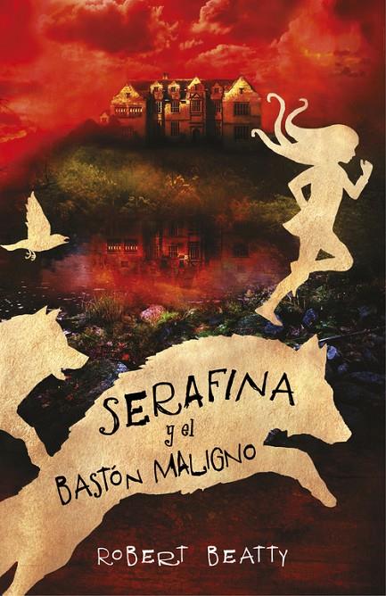 Serafina y el bastón maligno (Serafina 2) | 9788420485256 | BEATTY, ROBERT | Llibres.cat | Llibreria online en català | La Impossible Llibreters Barcelona