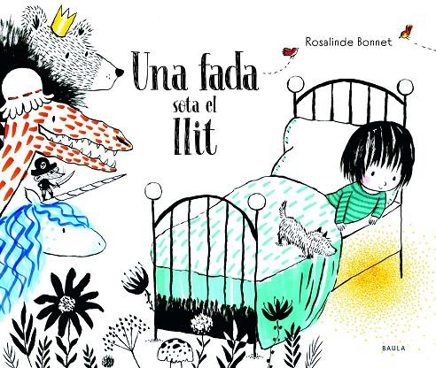 Una fada sota al llit | 9788447945061 | Bonnet, Rosalinde | Llibres.cat | Llibreria online en català | La Impossible Llibreters Barcelona