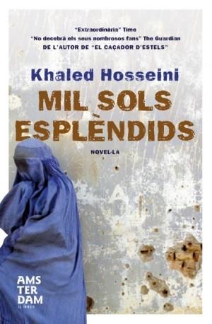 Mil sols esplèndids | 9788493762797 | Hosseini, Khaled | Llibres.cat | Llibreria online en català | La Impossible Llibreters Barcelona
