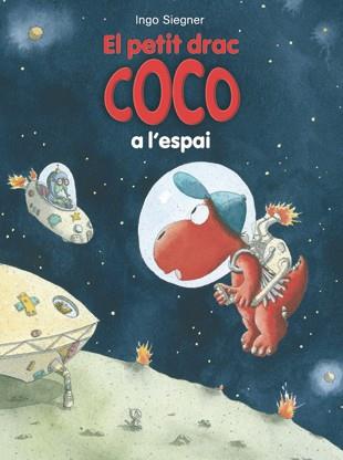 El petit drac Coco a l'espai | 9788424645694 | Ingo Siegner | Llibres.cat | Llibreria online en català | La Impossible Llibreters Barcelona