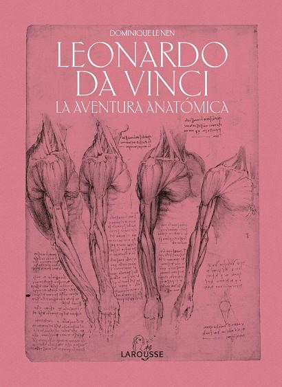 Leonardo da Vinci. La aventura anatómica | 9788418100451 | Le Nen, Dominique | Llibres.cat | Llibreria online en català | La Impossible Llibreters Barcelona