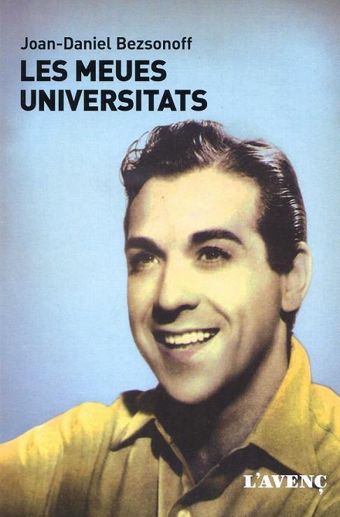 Les meues universitats | 9788488839657 | Bezsonoff, Joan-Daniel | Llibres.cat | Llibreria online en català | La Impossible Llibreters Barcelona