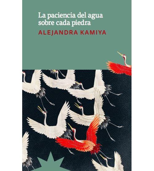 LA PACIENCIA DEL AGUA SOBRE CADA PIEDRA | 9788412664720 | Kamiya, Alejandra | Llibres.cat | Llibreria online en català | La Impossible Llibreters Barcelona
