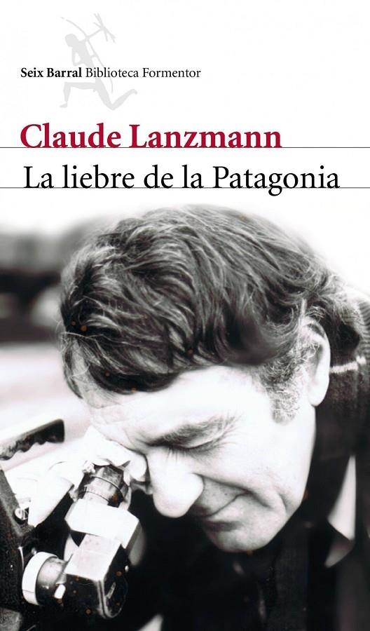 La liebre de la Patagonia | 9788432228797 | Lanzmann, Claude | Llibres.cat | Llibreria online en català | La Impossible Llibreters Barcelona