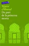 De part de la princesa morta | 9788496863286 | Mourad, Kenizé | Llibres.cat | Llibreria online en català | La Impossible Llibreters Barcelona