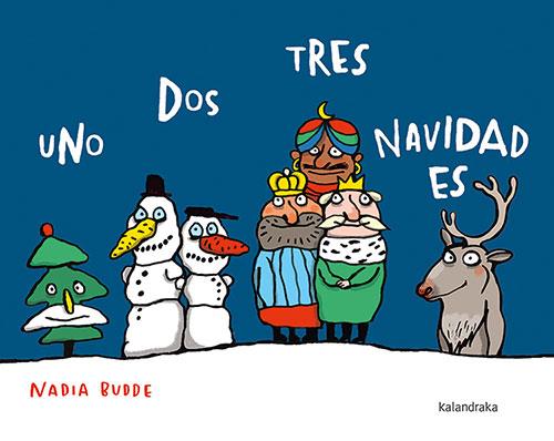 Uno dos tres, Navidad es | 9788413431819 | Budde, Nadia | Llibres.cat | Llibreria online en català | La Impossible Llibreters Barcelona