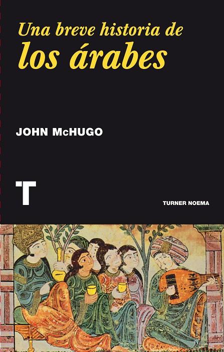 Una breve historia de los árabes | 9788416354016 | McHugo, John | Llibres.cat | Llibreria online en català | La Impossible Llibreters Barcelona