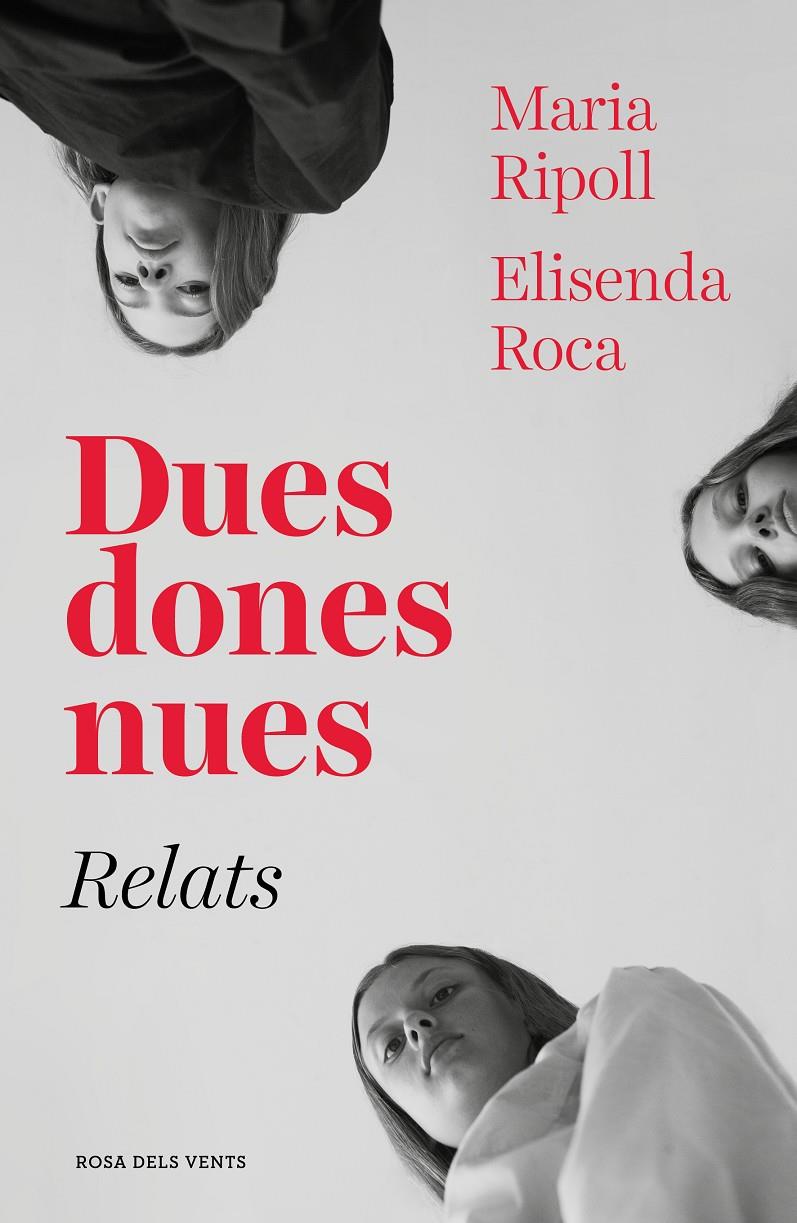 Dues dones nues. Relats | 9788417627089 | Roca, Elisenda / Ripoll, Maria | Llibres.cat | Llibreria online en català | La Impossible Llibreters Barcelona