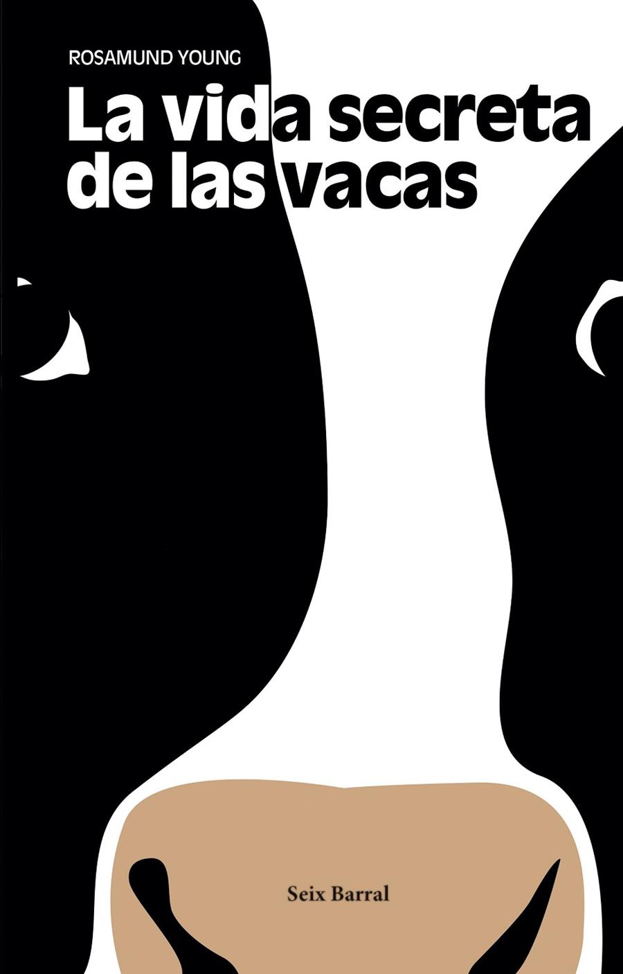 La vida secreta de las vacas | 9788432233548 | Young, Rosamund | Llibres.cat | Llibreria online en català | La Impossible Llibreters Barcelona