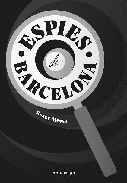Espies de Barcelona | 9788418022760 | Messa, Roser | Llibres.cat | Llibreria online en català | La Impossible Llibreters Barcelona