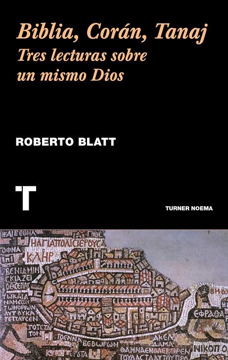 Biblia, Corán, Tanaj | 9788416714056 | Blatt, Roberto | Llibres.cat | Llibreria online en català | La Impossible Llibreters Barcelona