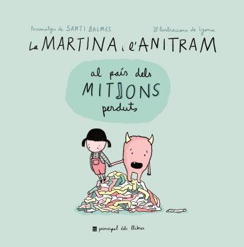 La Martina i l'Anitram al País dels Mitjons Perduts | 9788416223855 | Martina i Anitram | Llibres.cat | Llibreria online en català | La Impossible Llibreters Barcelona