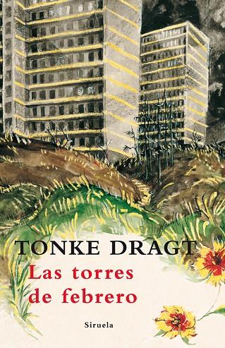 Las torres de febrero | 9788498413694 | Dragt, Tonke | Llibres.cat | Llibreria online en català | La Impossible Llibreters Barcelona