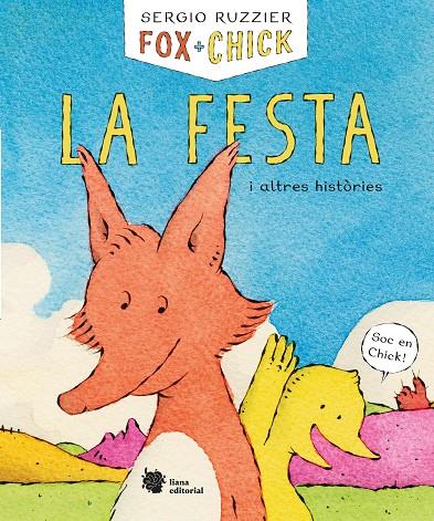 Fox + Chick. La festa i altres històries | 9788494983078 | Ruzzier, Sergio | Llibres.cat | Llibreria online en català | La Impossible Llibreters Barcelona