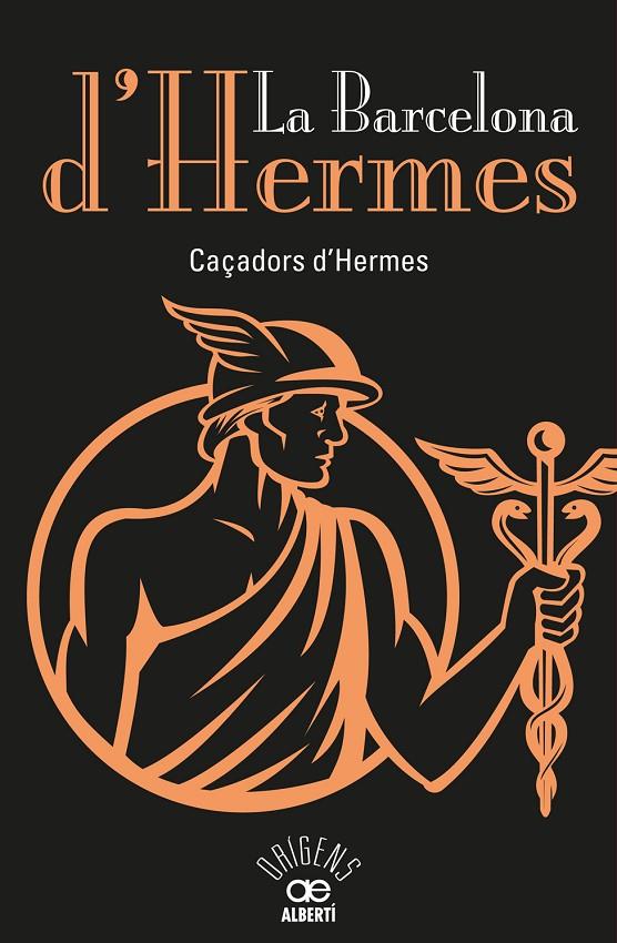 La Barcelona d'Hermes | 9788472461529 | Caçadors d'Hermes | Llibres.cat | Llibreria online en català | La Impossible Llibreters Barcelona