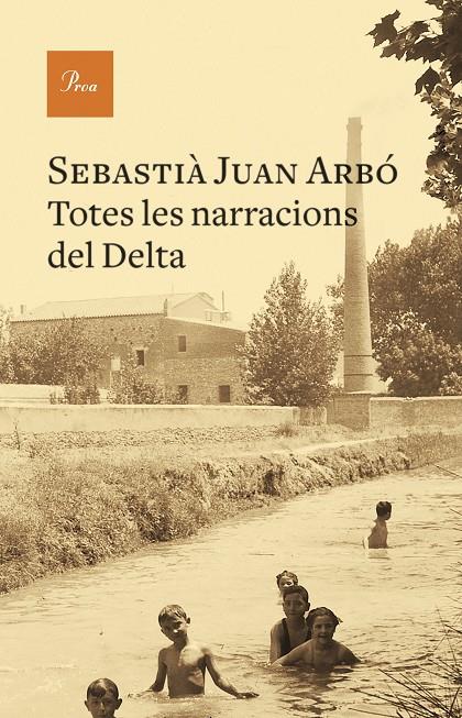Totes les narracions del Delta | 9788475889535 | Juan Arbó, Sebastià | Llibres.cat | Llibreria online en català | La Impossible Llibreters Barcelona