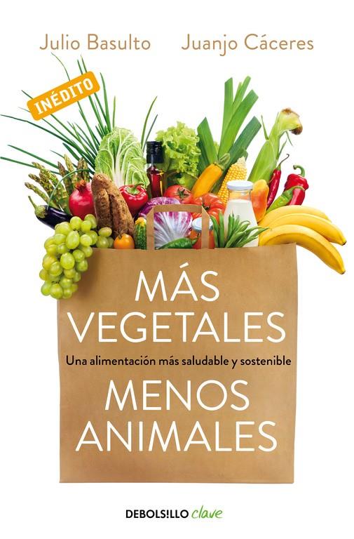 Más vegetales, menos animales | 9788466334631 | BASULTO, JULIO/CACERES, JUANJO | Llibres.cat | Llibreria online en català | La Impossible Llibreters Barcelona