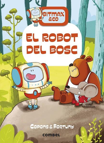 El robot del bosc | 9788491016366 | Copons Ramon, Jaume | Llibres.cat | Llibreria online en català | La Impossible Llibreters Barcelona