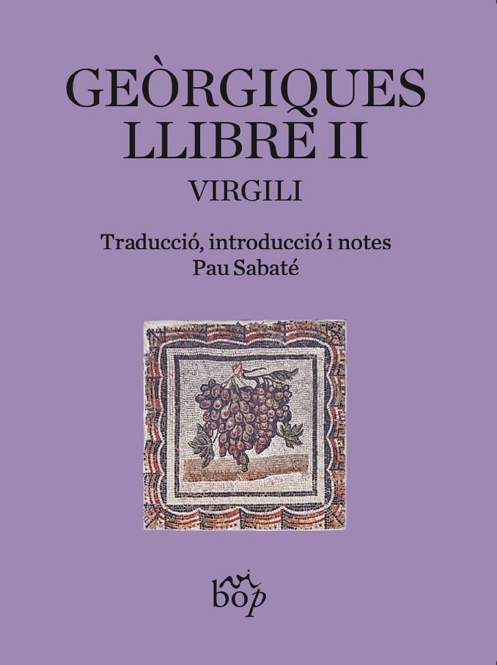 Geòrgiques. Llibre II | 9788412619799 | Virgili | Llibres.cat | Llibreria online en català | La Impossible Llibreters Barcelona