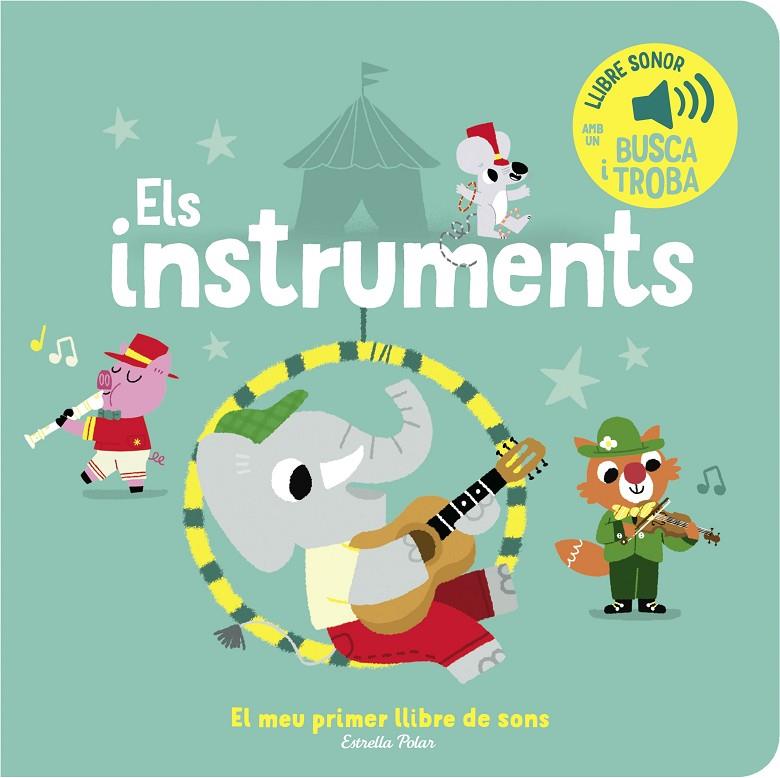 Els instruments. El meu primer llibre de sons | 9788413893945 | Billet, Marion | Llibres.cat | Llibreria online en català | La Impossible Llibreters Barcelona