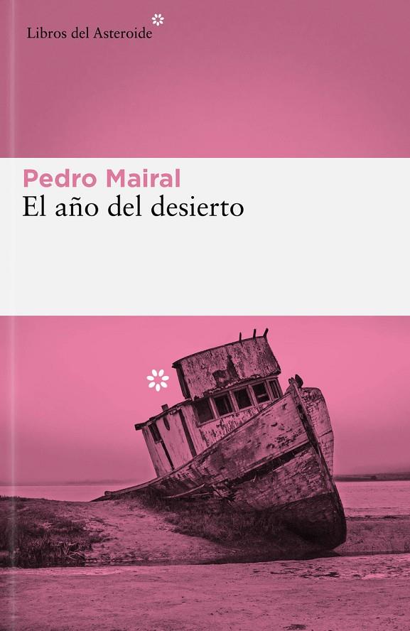 El año del desierto | 9788419089427 | Mairal, Pedro | Llibres.cat | Llibreria online en català | La Impossible Llibreters Barcelona
