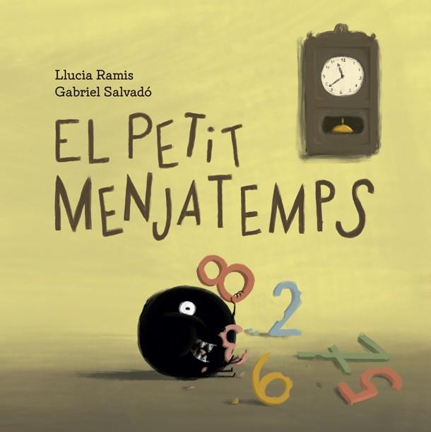 El petit Menjatemps | 9788424666866 | Llucia Ramis\Gabriel Salvadó (il·lustr.) | Llibres.cat | Llibreria online en català | La Impossible Llibreters Barcelona