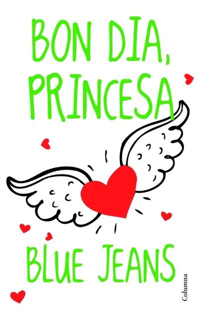 Bon dia, princesa | 9788466415439 | Jeans, Blue | Llibres.cat | Llibreria online en català | La Impossible Llibreters Barcelona