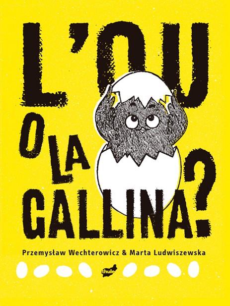 L'ou o la gallina | 9788418702273 | Wechterowicz, Przemyslaw | Llibres.cat | Llibreria online en català | La Impossible Llibreters Barcelona