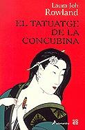El tatuatge de la concubina | 9788429751697 | Rowland, Laura Joh | Llibres.cat | Llibreria online en català | La Impossible Llibreters Barcelona