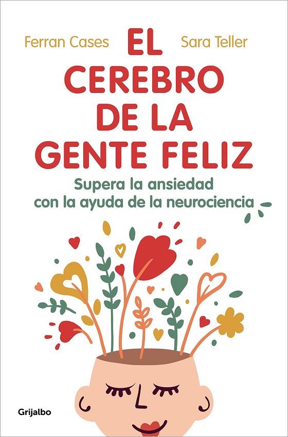 El cerebro de la gente feliz | 9788425360831 | Cases, Ferran/Teller, Sara | Llibres.cat | Llibreria online en català | La Impossible Llibreters Barcelona