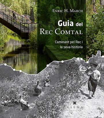 Guia del Rec Comtal | 9788417998004 | Hernández March, Enric | Llibres.cat | Llibreria online en català | La Impossible Llibreters Barcelona