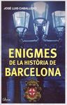Enigmes de la història de Barcelona | 9788493925161 | Caballero, José Luis | Llibres.cat | Llibreria online en català | La Impossible Llibreters Barcelona