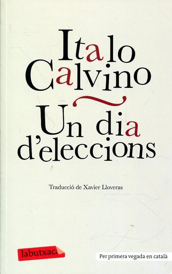 Un dia d'eleccions | 9788499304304 | Calvino, Italo | Llibres.cat | Llibreria online en català | La Impossible Llibreters Barcelona