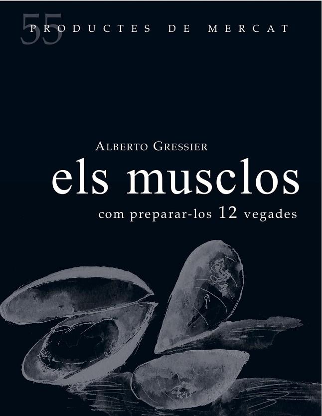 Els musclos | 9788494611261 | Gressier, Alberto | Llibres.cat | Llibreria online en català | La Impossible Llibreters Barcelona