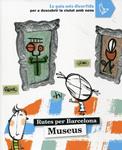 Museus. Rutes per Barcelona | 9788424633844 | Cabeza, Anna | Llibres.cat | Llibreria online en català | La Impossible Llibreters Barcelona
