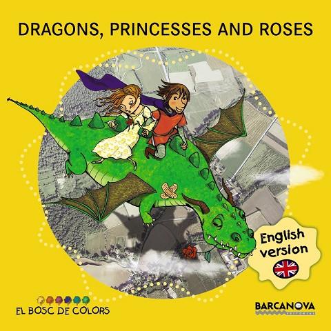 Dragons, princesses and roses | 9788448934941 | Baldó, Estel/Gil, Rosa/Soliva, Maria | Llibres.cat | Llibreria online en català | La Impossible Llibreters Barcelona