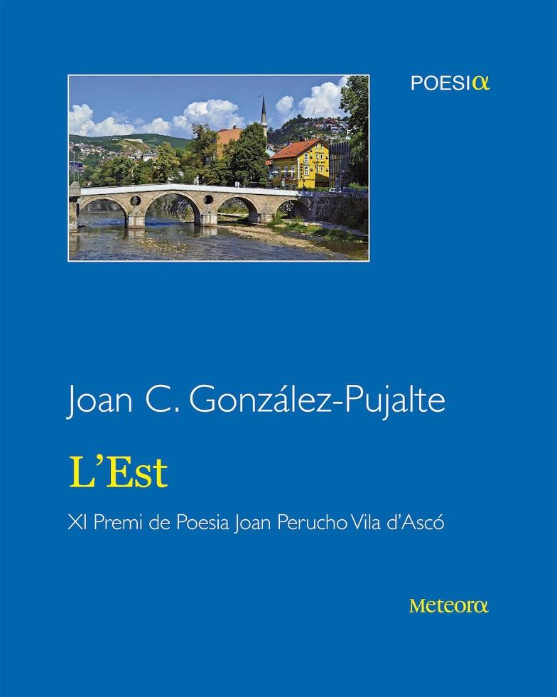 L'Est | 9788494654145 | González Pujalte, Joan Carles | Llibres.cat | Llibreria online en català | La Impossible Llibreters Barcelona